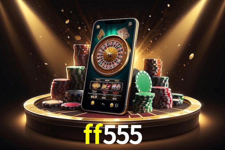 ff555 Caça-níqueis móveis