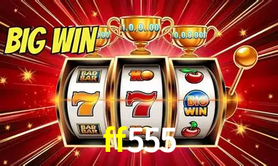 Descubra o Mundo do Cassino Online com ff555